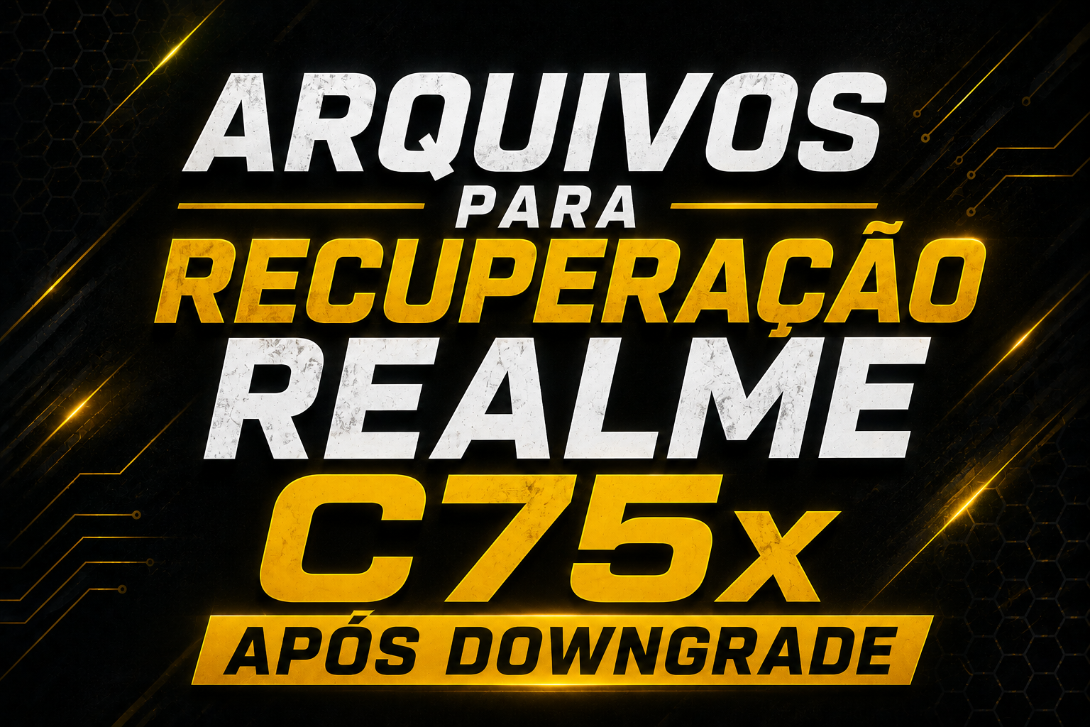 📂 Arquivos para recuperação C75x após downgrade
