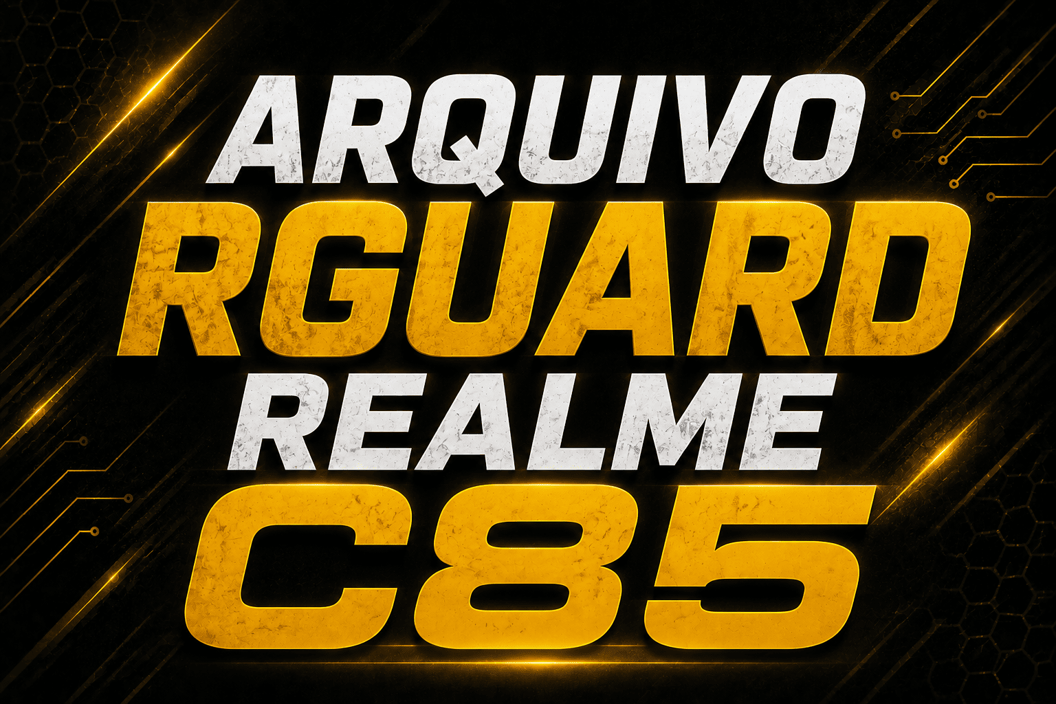 📂 Arquivos Rguard C85 - NEW